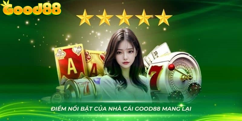 Ưu-điểm-nổi-bật-của-Good88-năm-2024