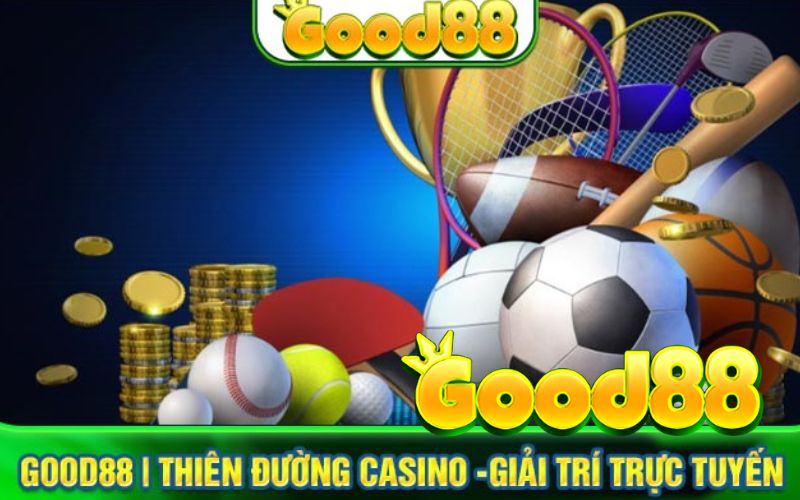 Tổng quan sảnh thể thao Good88